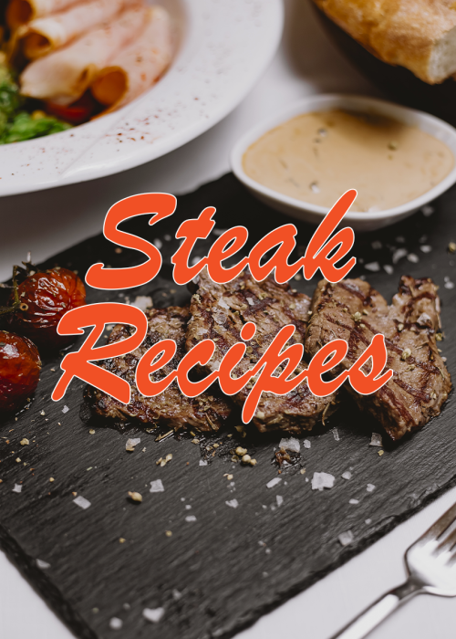 Steak recipes